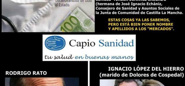 De «recortes», Sanidad pública, Capio, Ratos, Aguirres, Cospedales y otros trucos de magia para llevárselo crudo..